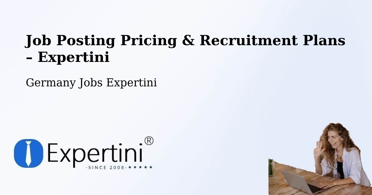 Job Posting Pricing & Recruitment Plans – Mönchengladbach - Mönchengladbach, Germany Jobs Expertini